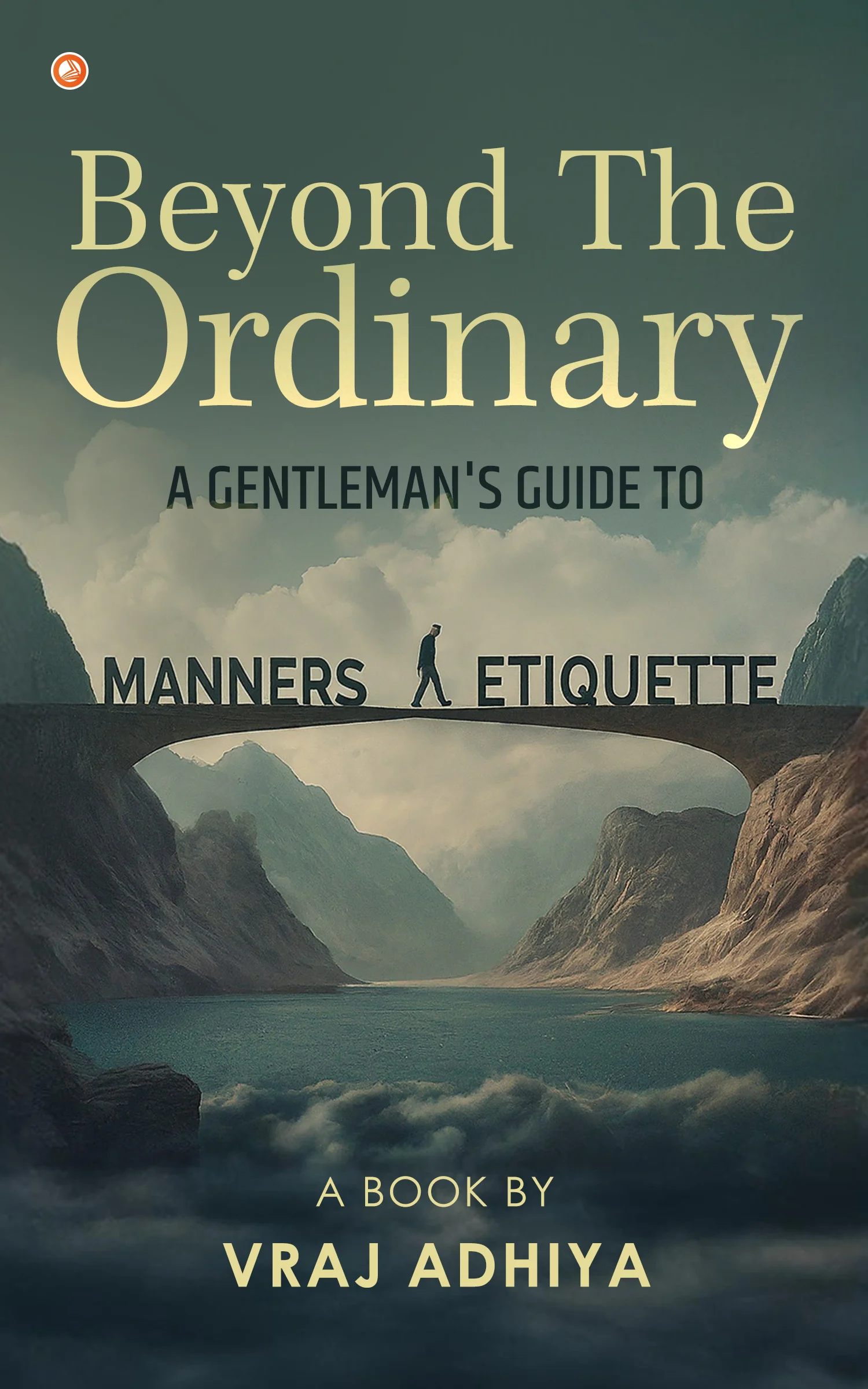 Beyond the Ordinary by Vraj Adhiya