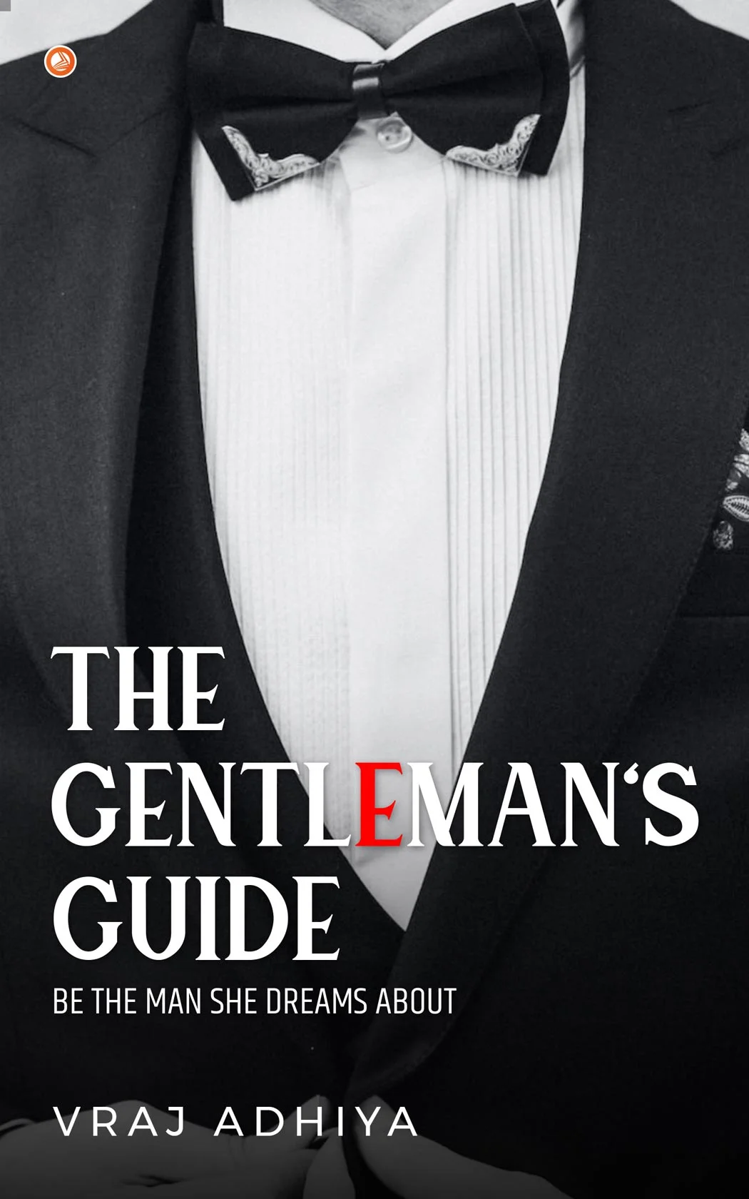 The Gentleman's Guide by Vraj Adhiya